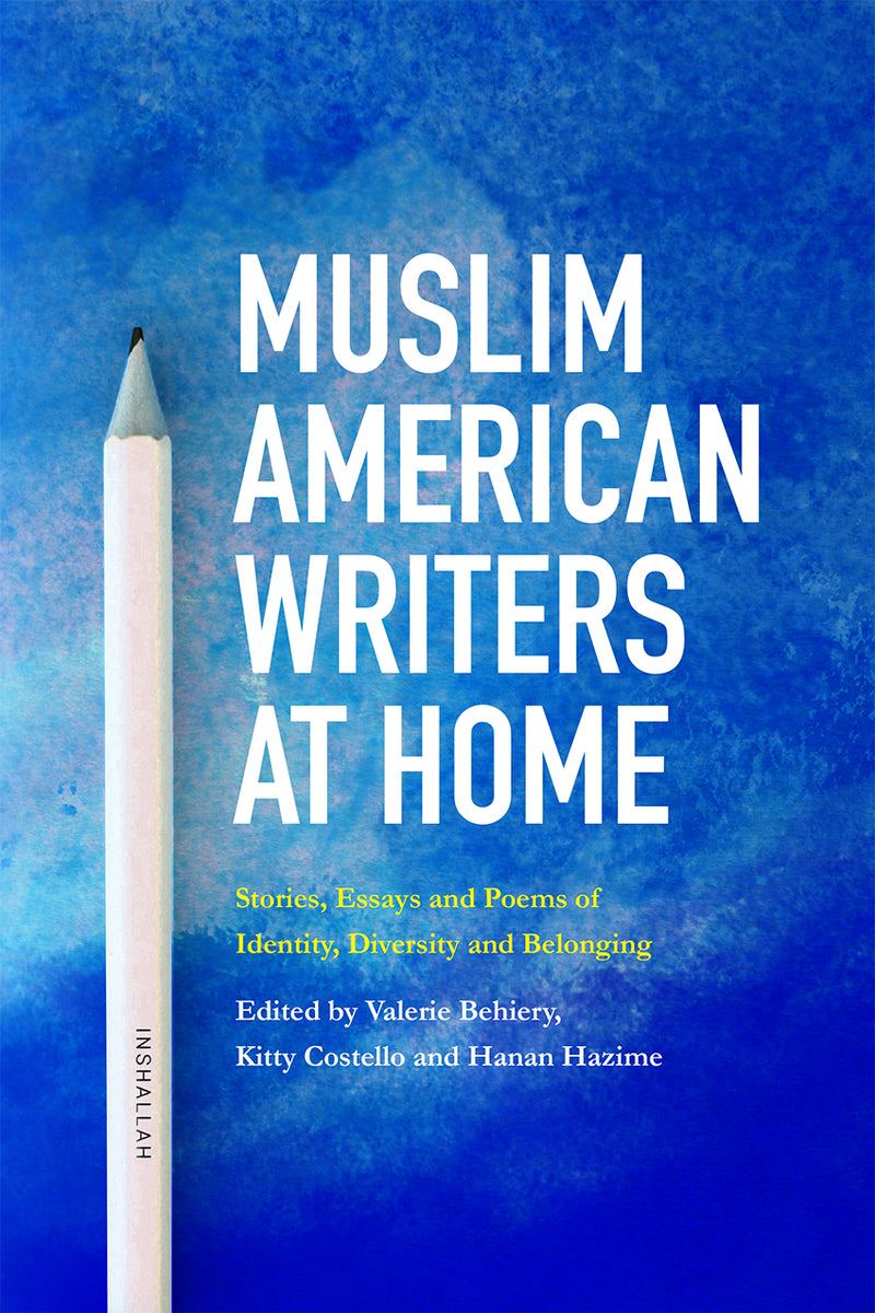 Muslim American Writers at Home Anthology